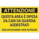 Cartello alluminio 300x200 attenzione questa area è difesa da cani da guardia addestrati non avvicinarsi non entrare