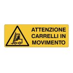 Cartello alluminio 330x125 attenzione carrelli in movimento