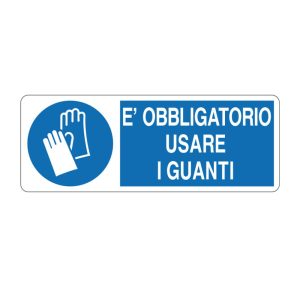 Cartello alluminio 330x125 e obbligatorio usare i guanti