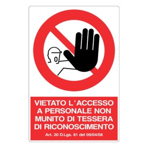 Cartello alluminio 330x500 vietato l accesso al personale non munito di tessera di riconoscimento