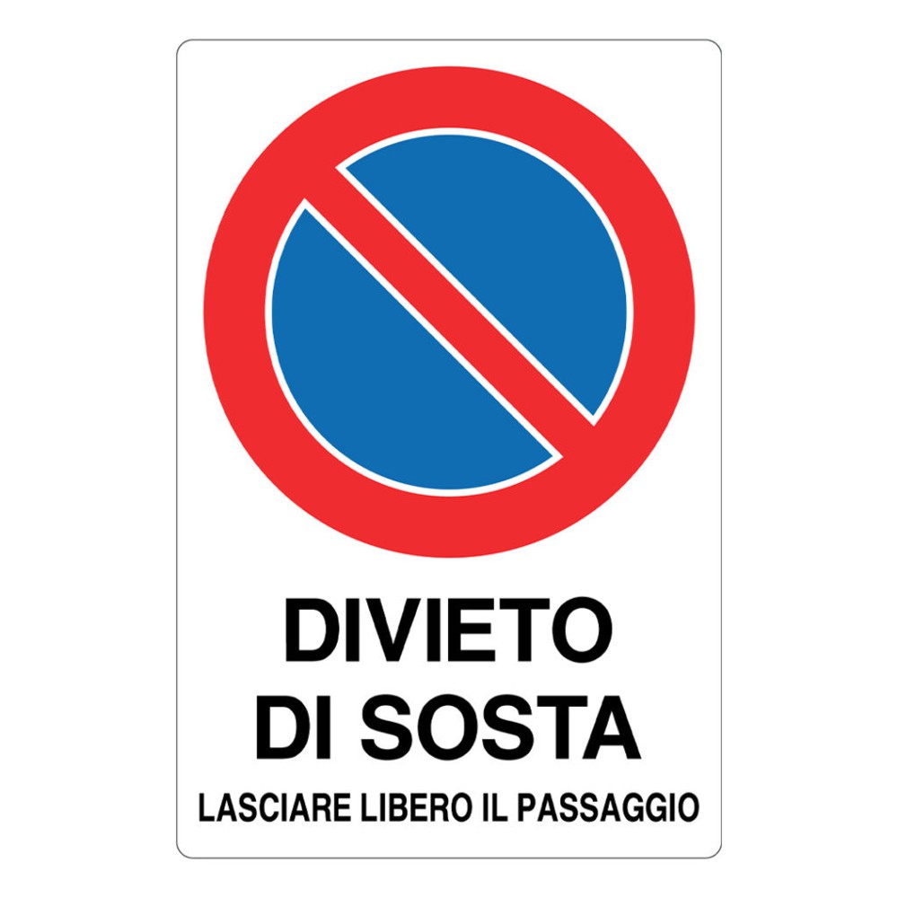 Cartello alluminio 333x500 divieto di sosta lasciare libero il passaggio