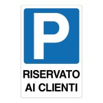 Cartello alluminio 333x500 parcheggio riservato ai clienti
