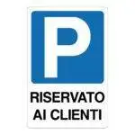 Cartello alluminio 333x500 parcheggio riservato ai clienti