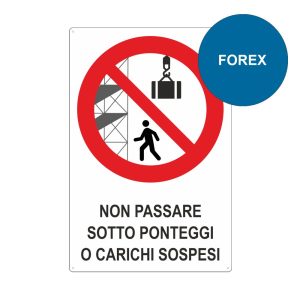 Cartello segnaletica forex non passare sotto ponteggi carichi sospesi 333x500