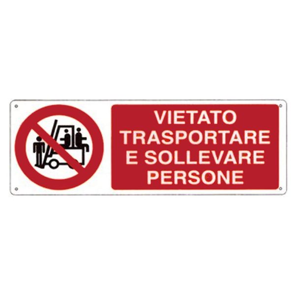 cartello alluminio 330x125 vietato trasportare e sollevare persone